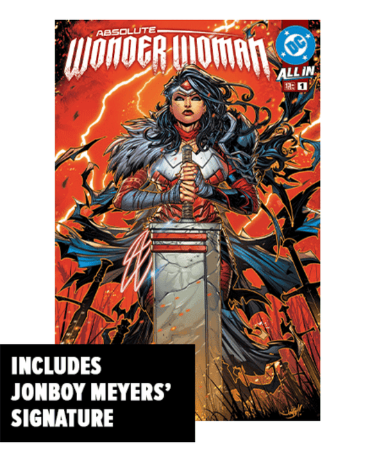 ABSOLUTE WONDER WOMAN #1 EXCLUSIVE TRADE COVER VARIANT SIGNED BY JONBOY MEYERS